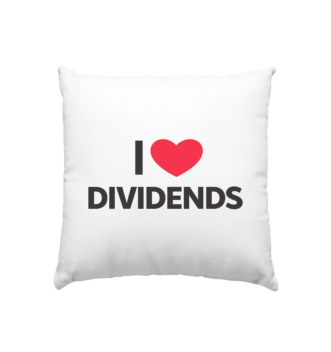 I Love Dividends - Kissen 40x40cm
