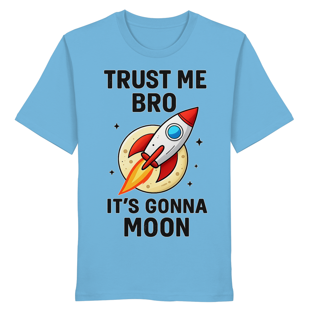 Trust Me - Organic Shirt