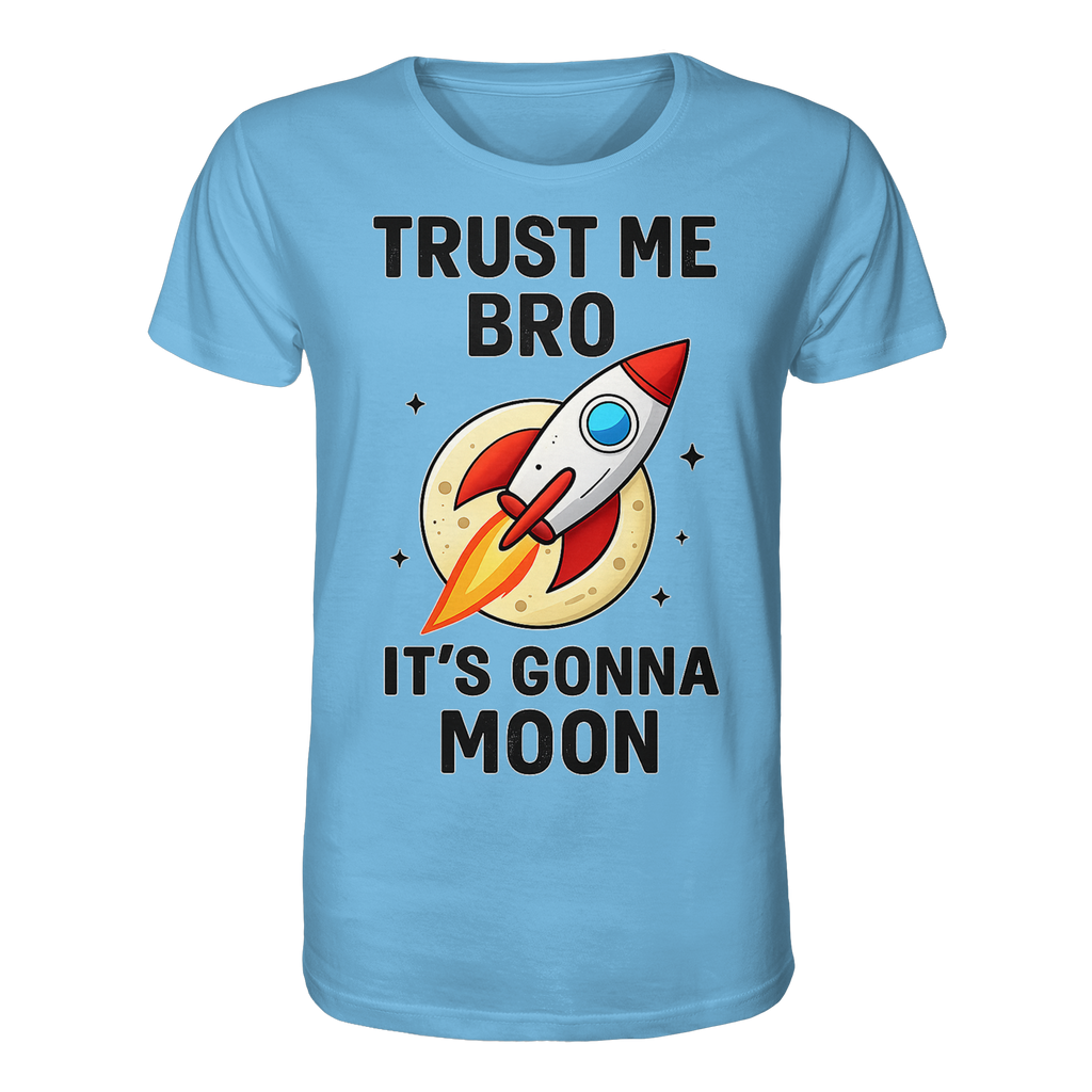 Trust Me - Organic Shirt
