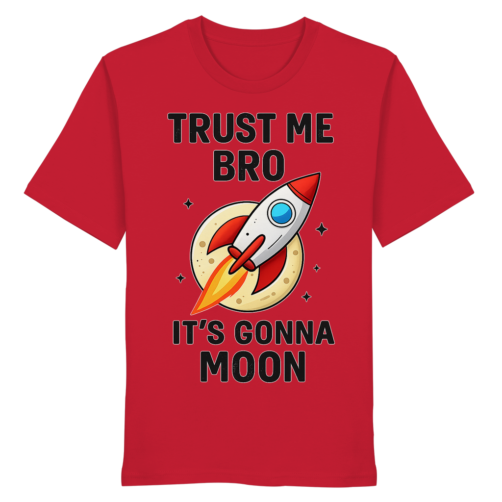 Trust Me - Organic Shirt