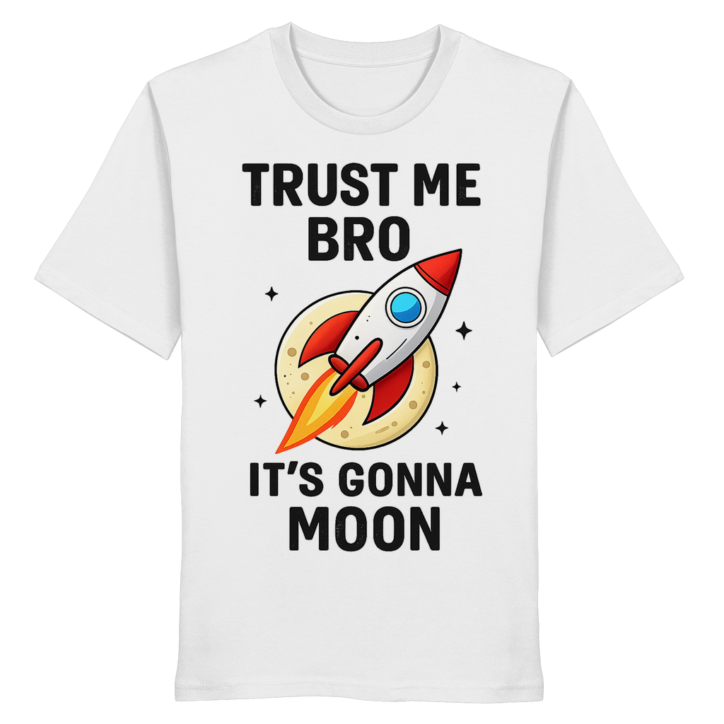 Trust Me - Organic Shirt
