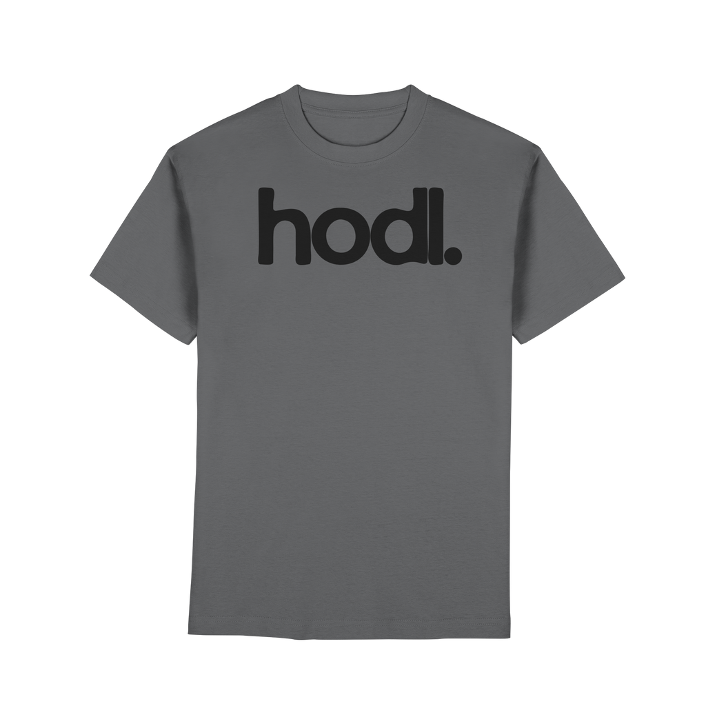hodl. - Premium Classic T-Shirt