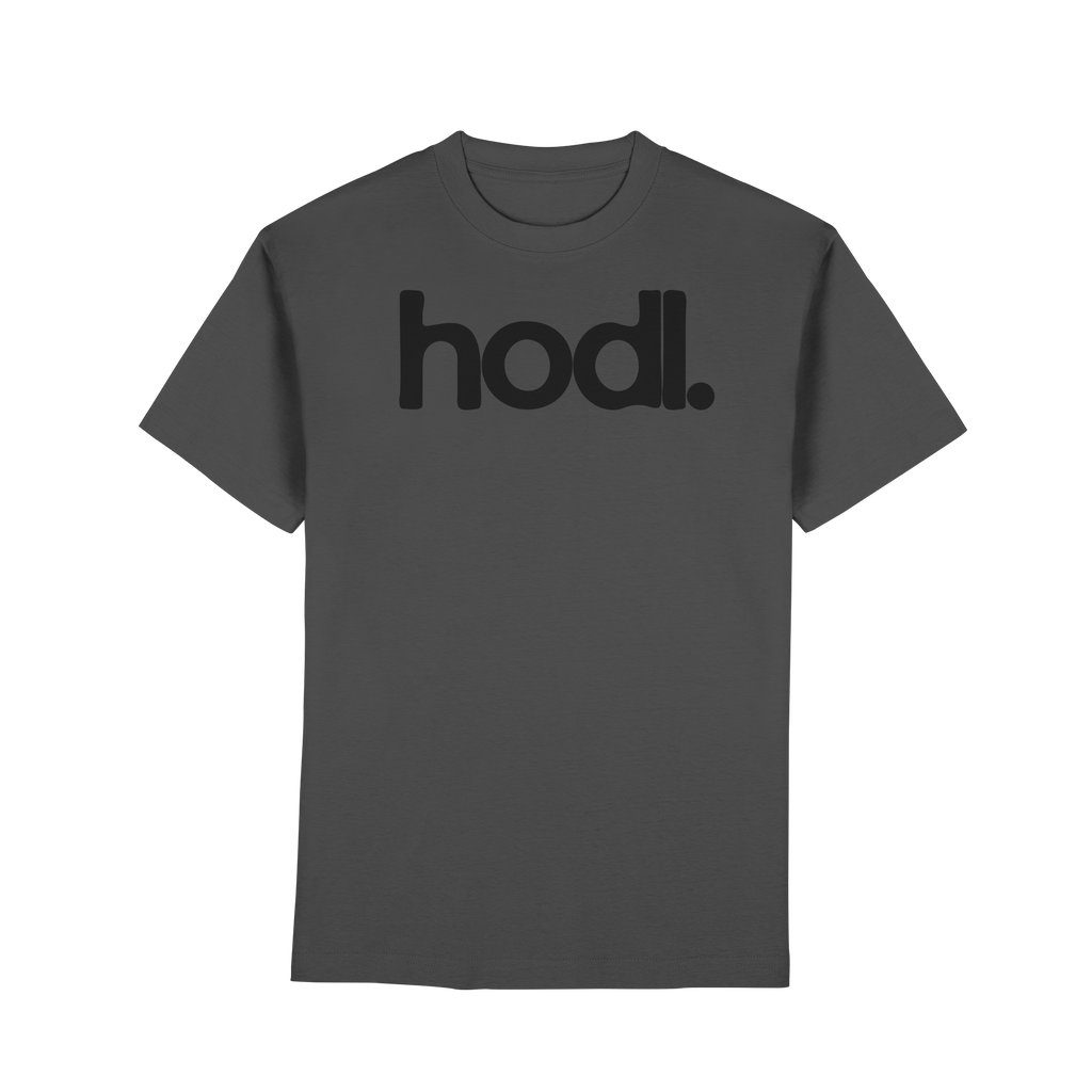 hodl. - Premium Classic T-Shirt